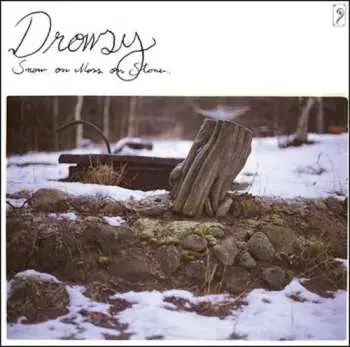 CD Drowsy: Snow On Moss On Stone