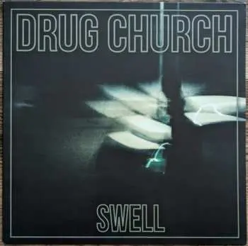 LP Drug Church: Swell