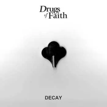 SP Drugs Of Faith: Decay