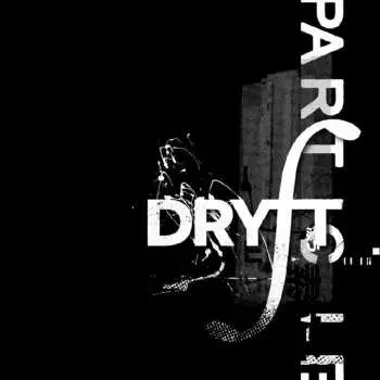 LP Dryft: Particle