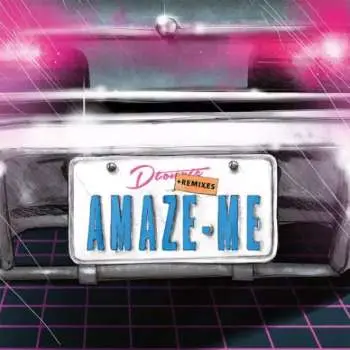 LP DTonate: Amaze Me