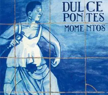 2CD Dulce Pontes: Momentos DLX