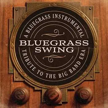 CD Craig Duncan: Bluegrass Swing (A Bluegrass Instrumental Tribute To The Big Band Era)