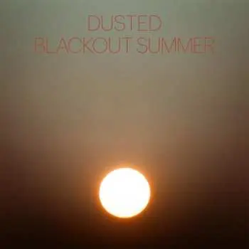 CD Dusted: Blackout Summer