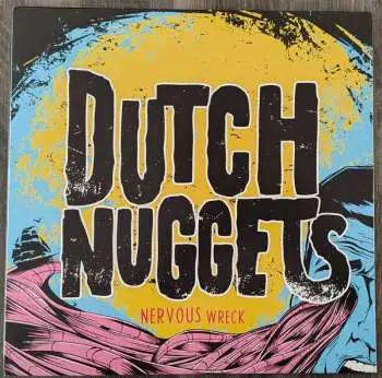 LP Dutch Nuggets: Nervous Wreck CLR
