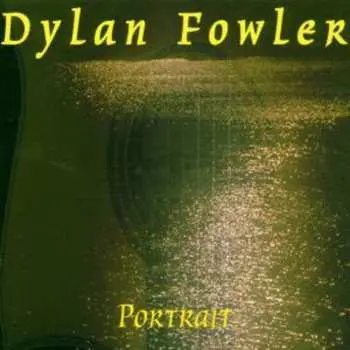 CD Dylan Fowler: Portrait