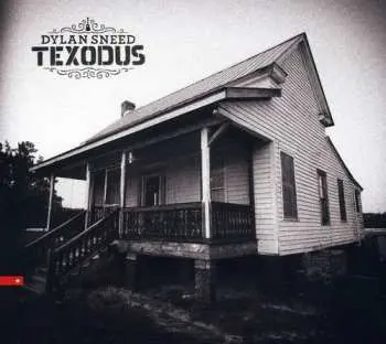 CD Dylan Sneed: Texodus DIGI