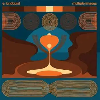 LP E. Lundquist: Multiple Images
