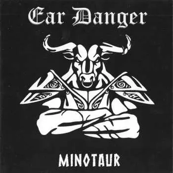 CD Ear Danger: Minotaur LTD