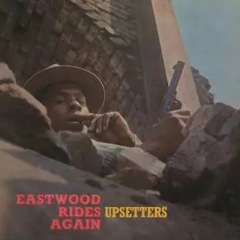 LP The Upsetters: Eastwood Rides Again