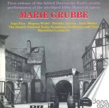 CD Ebbe Hamerik: Marie Grubbe