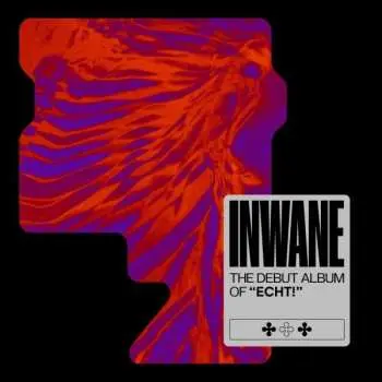 CD Echt!: Inwane