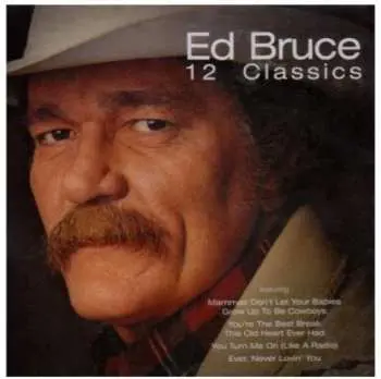 CD Ed Bruce: 12 Classics