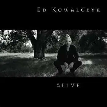 CD Ed Kowalczyk: Alive