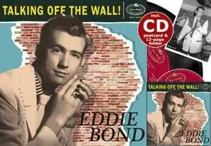 CD/EP Eddie Bond: Talking Off The Wall! LTD