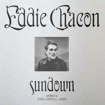 LP Eddie Chacon: Sundown
