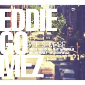 CD Eddie Gomez: Per Sempre