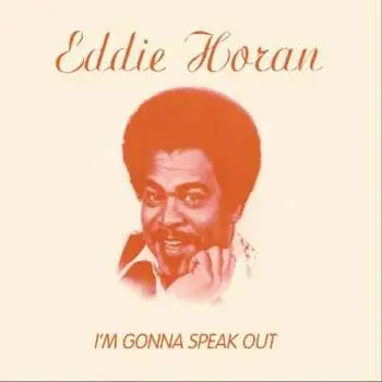 CD Eddie Horan: I'm Gonna Speak Out