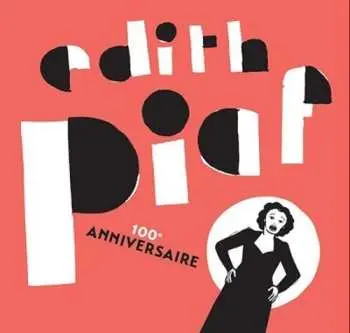 2CD Edith Piaf: 100ᵉ  Anniversaire