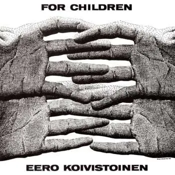 CD Eero Koivistoinen: For Children