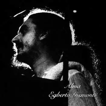 CD Egberto Gismonti: Alma