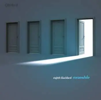 CD Eighth Blackbird: Meanwhile