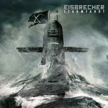 CD Eisbrecher: Sturmfahrt