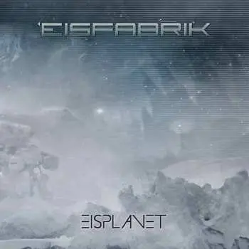 2CD Eisfabrik: Eisplanet