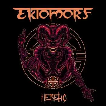 Ektomorf:  Heretic
