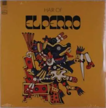 LP El Perro: Hair Of