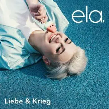 CD Ela: Liebe & Krieg
