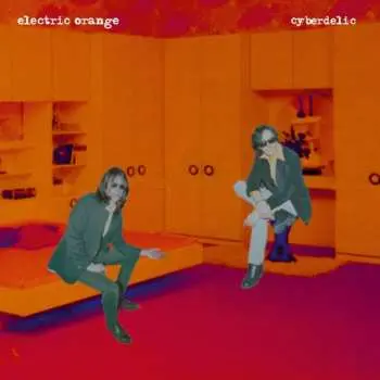 LP Electric Orange: Cyberdelic