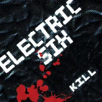 CD Electric Six: Kill