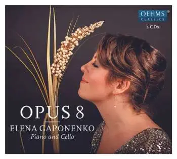 2CD Elena Gaponenko: Opus 8