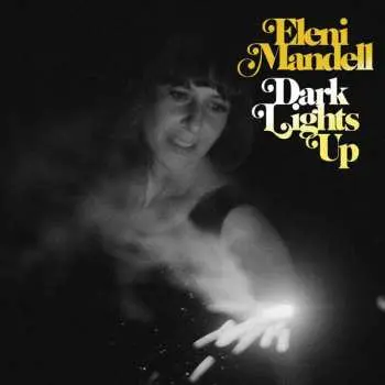 CD Eleni Mandell: Dark Lights Up