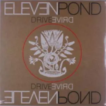 LP Eleven Pond: Drive LTD