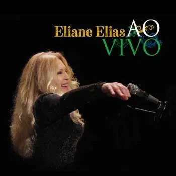 CD Eliane Elias: Ao Vivo