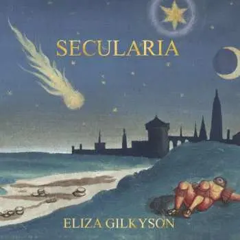 LP Eliza Gilkyson: Secularia