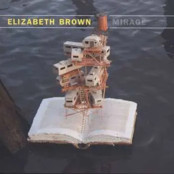 CD Elizabeth Brown: Mirage