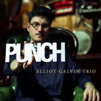 CD Elliot Galvin Trio: Punch