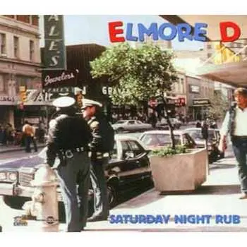 CD Elmore D: Saturday Night Rub