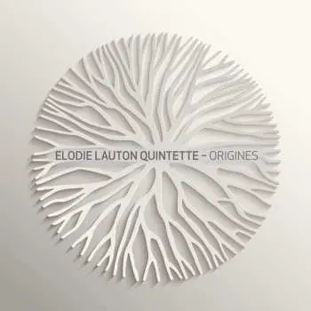 CD Elodie Lauton Quintette: Origines