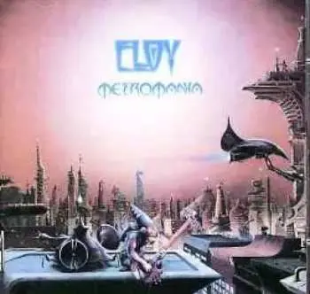 CD Eloy: Metromania