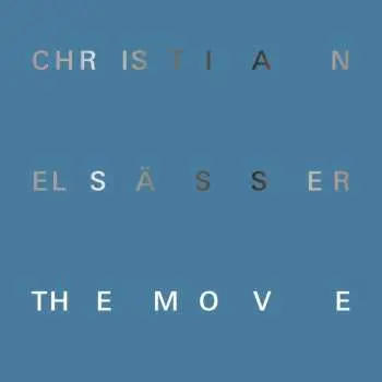 CD Christian Elsässer: The Move