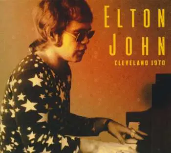 CD Elton John: Cleveland 1970