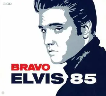 3CD/Box Set Elvis Presley: Bravo Elvis 85