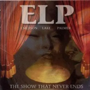 2CD Emerson, Lake & Palmer: The Show That Never Ends