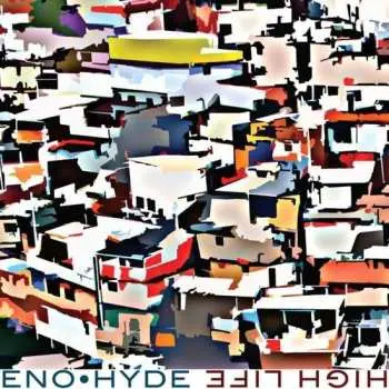 2LP Eno • Hyde: High Life LTD