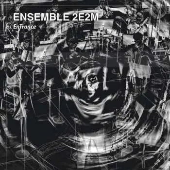 CD Ensemble 2E2M: Entrance