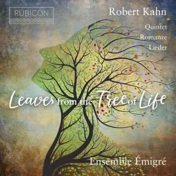 CD Robert Kahn: Leaves From The Tree Of Life